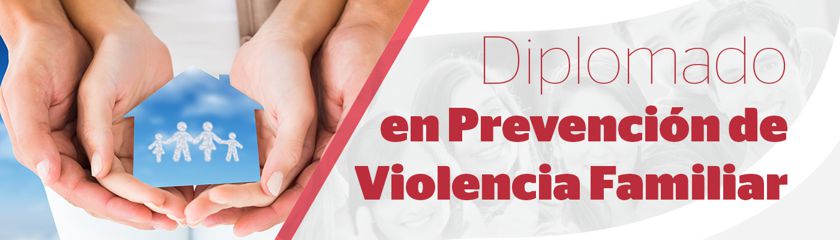 Diplomado en Prevención de Violencia Familiar